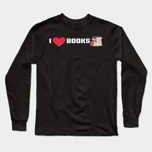 I Love books/I Heart Books Long Sleeve T-Shirt